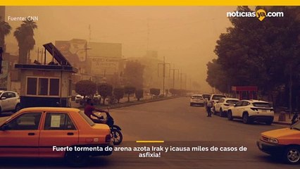 Download Video: Fuerte tormenta de arena en Irak causa problemas respiratorios a al menos 4.000 personas