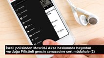 İsrail polisinden Mescid-i Aksa baskınında başından vurduğu Filistinli gencin cenazesine sert müdahale (2)