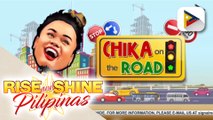 CHIKA ON THE ROAD | Kasalukuyang sitwasyon ng trapiko sa mga pangunahing kalsada sa Metro Manila