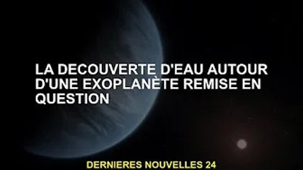 Découverte d'eau autour d'exoplanètes remise en question