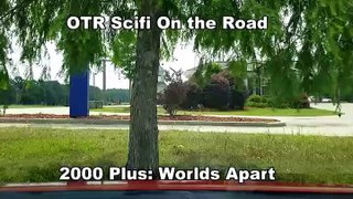 2000 Plus: Worlds Apart (Old Time Radio on the Road
