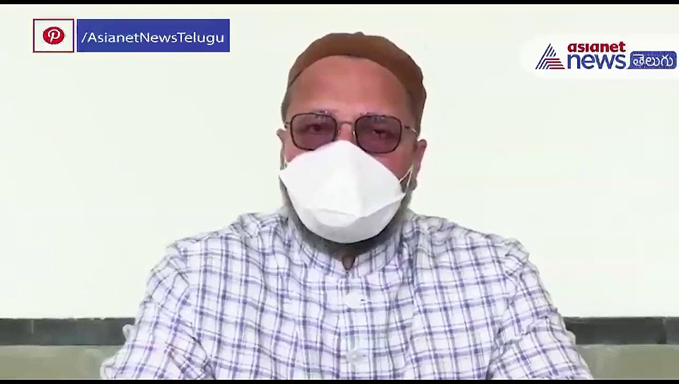 కరోనా పేషంట్ల బంధువులకు అసదుద్దీన్ ఓవైసీ విజ్ఞప్తి (చూడండి)
