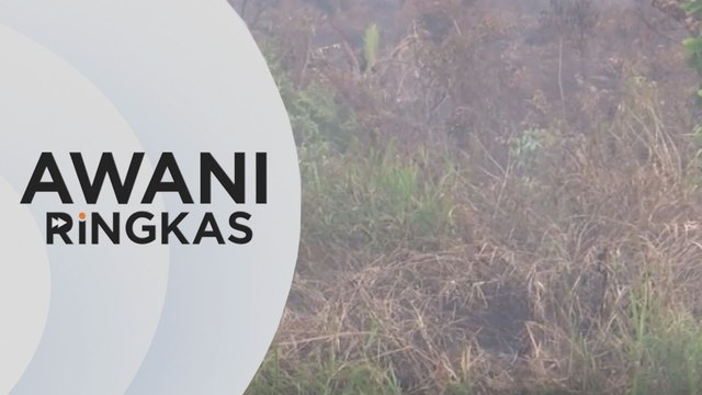 AWANI Ringkas: Titik panas risiko kebakaran dikenal pasti