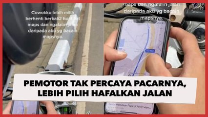 Viral Pemotor Tak Percaya Pacarnya, Lebih Pilih Hafalkan Jalan Dibandingkan Minta Bantuan Baca Maps