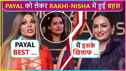 Rakhi & Nisha Go Against Each Other For Payal Rohatgi, React On Munawar's Win