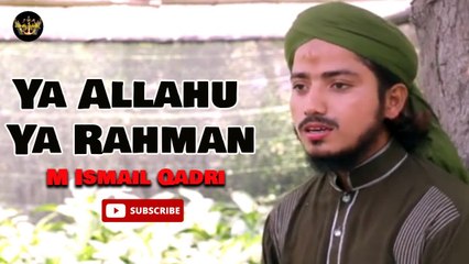 Ya Alla Hu Ya Rahman | Naat | M Ismail Qadri | HD Video