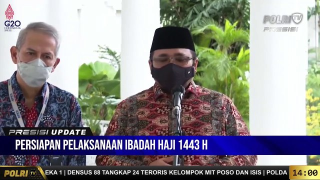 PRESISI UPDATE 14.00 WIB Keterangan Pers Menteri terkait Persiapan Pelaksanaan Ibadah Haji 1443 H