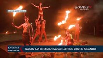 Tarian Api di Taman Safari Jateng Pantai Sigandu