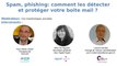 Conférence en ligne « Spam, phishing : comment les détecter et protéger votre boîte mail ? »