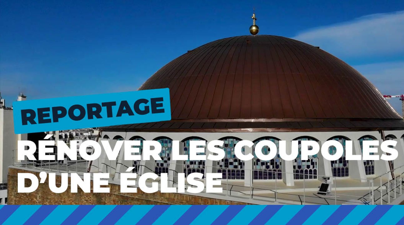 Les coupoles de l'église du Saint-Esprit ont été restaurées | Paris se transforme  | Ville de Paris