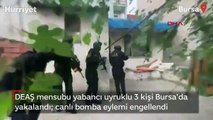 İçişleri Bakanlığı duyurdu: Bursa'da 1'i 'canlı bomba' 3 DEAŞ'lı terörist yakalandı