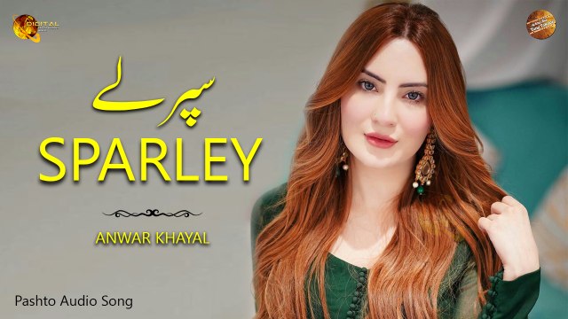 Sparley By Anwar Khayal | Pashto Audio Song | Spice Media