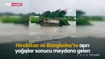 Bangladeş ve Hindistan'daki sel felaketinin görüntüleri ortaya çıktı