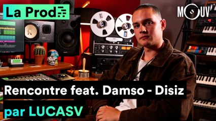 DISIZ - "Rencontre" feat. DAMSO : comment LUCASV a co-composé le hit