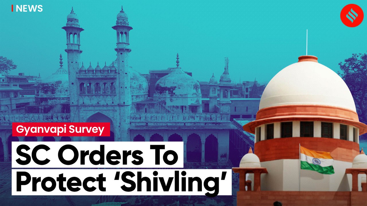 SC to Varanasi DM: Ensure ‘Shivling’ Area Protected Without Impeding Muslims’ Access