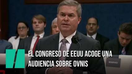 Por primera vez en más de 50 años, el Congreso acogió una audiencia sobre los OVNI