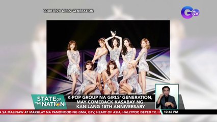 K-Pop group na Girls' Generation, may comeback kasabay ng kanilang 15th anniversary | SONA