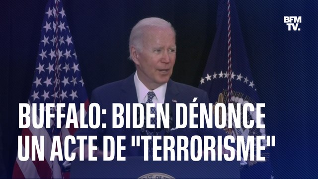 Tuerie de Buffalo: Joe Biden dénonce un acte de terrorisme intérieur