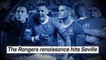 'Rangers renaissance' hits Seville for Europa League final