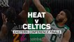 Heat v Celtics: Eastern Conference Finals preview