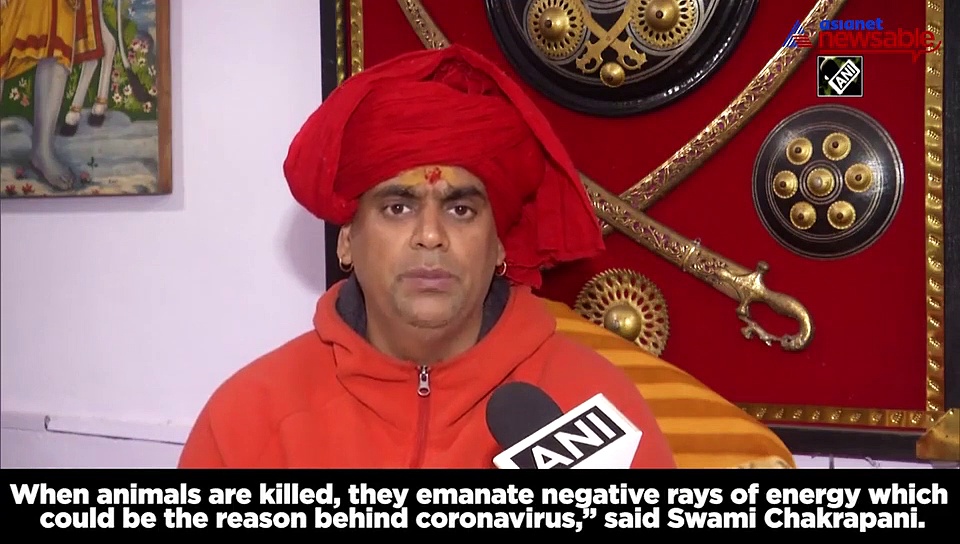 Eating non-veg food reason behind coronavirus calamities: Swami Chakrapani