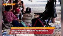 Operativos para asistir a personas en situación de calle