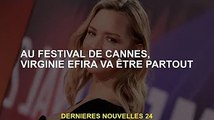 Festival de Cannes, Virginie Efira est partout