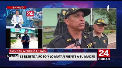 Por resistirse a robo: matan a policía en Jaén frente a su madre