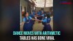 You won't forget arithmetic tables, if you can follow these dance moves