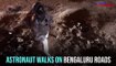 Astronaut walks on Bengaluru potholes; video goes viral