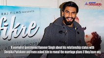 Ranveer Singh's answer to a journalist asking about marrying Deepika Padukone