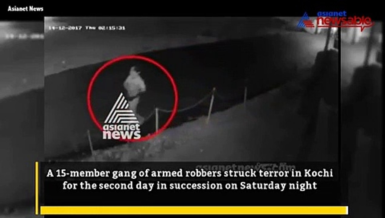 Gang robberies stuns Kochi as 15-strong group break into homes [Video]