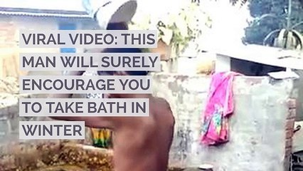 Viral video: This man will surely encourage you to take bath in winters