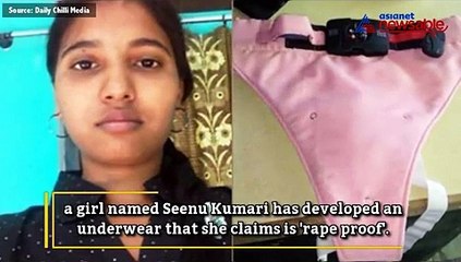 Women, your saviour is here! Girl develops rape-proof underwear for women