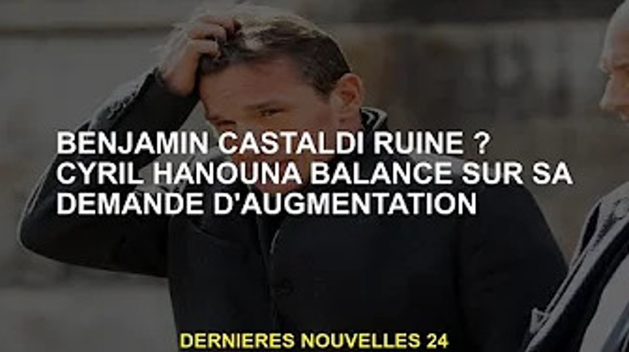 Benjamin Castaldi ruiné ? Cyril Hanouna vacille sur sa demande d'augmentation de salaire