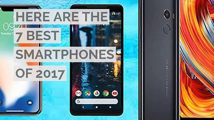 Here are the 10 best smartphones of 2017