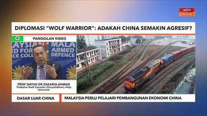 Dasar Luar China | Malaysia perlu pelajari pembangunan ekonomi China