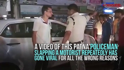 Man gets slapped by Patna police man for not parking his car properly