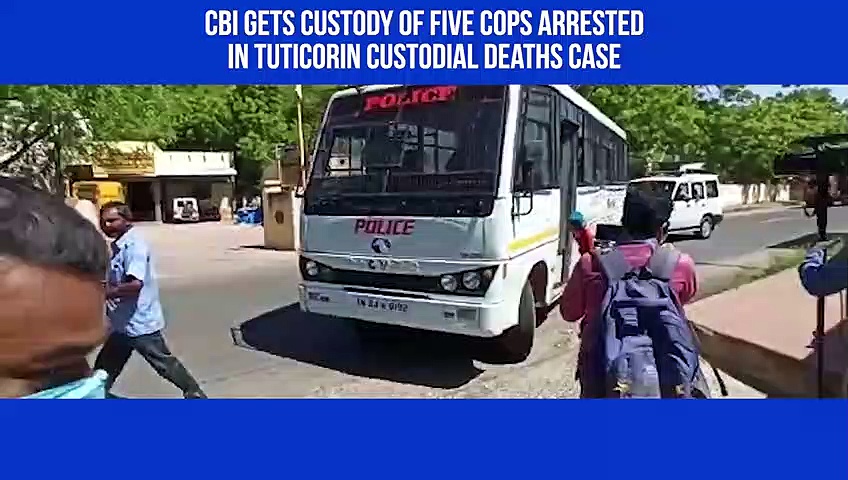 Tuticorin custodial deaths: CBI gets custody of five cops arrested