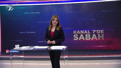 Kanal 7'de Sabah - 18 Mayıs 2022