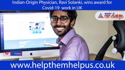 Indian-Origin Physician, Ravi Solanki, wins award for Covid-19 work in UK