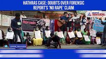 Hathras Case: Doubts raised over forensic report's 'no rape' claim