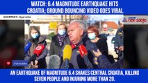 Watch: 6.4 magnitude earthquake hits Croatia; ground bouncing video goes viral