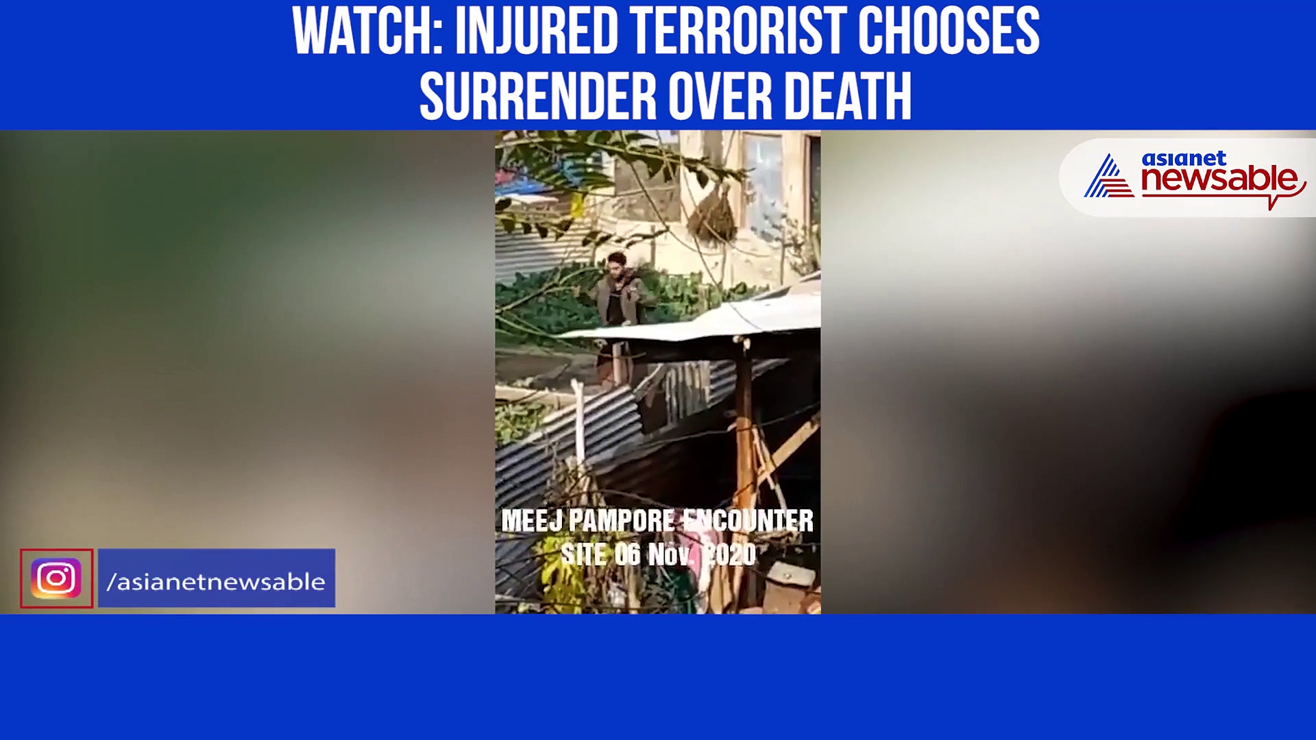 Watch: Injured terrorist chooses surrender over death