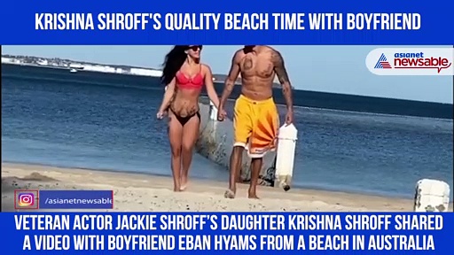 Tiger Shroff’s sister shares beachside video with boyfriend, tags it ‘Everyday blessed’