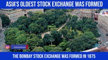 Asia's Oldest Stock Exchange Was Formed Today: Bombay Stock Exchange