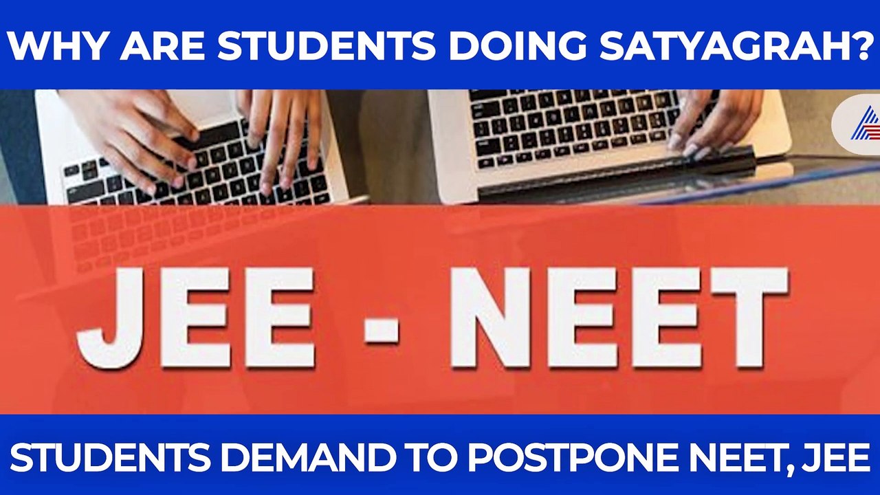 JEE NEET Exam Controversy | Why are the students on Satyagrah? Here's all you need to know: