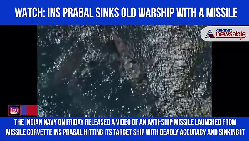 WATCH: INS Prabal sinks old warship with a missile