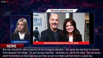 Valerie Bertinelli Reacts to Fan Saying She Seems 'Sad' amid Tom Vitale Divorce: 'Having a Bad - 1br