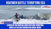 Boatmen battle terrifying sea